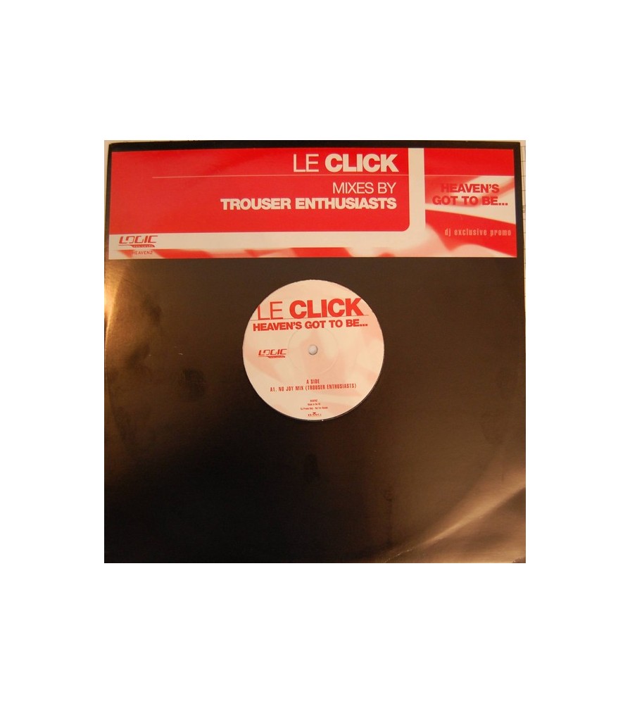 Le Click ‎– Heaven's Got To Be (Trouser Enthusiasts remix)