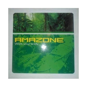 Amazone ‎– Work Your Body 