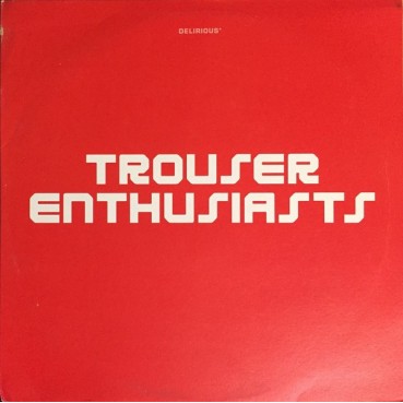 Trouser Enthusiasts - Sweet Release (COPIA  IMPORTACIÓN¡¡)