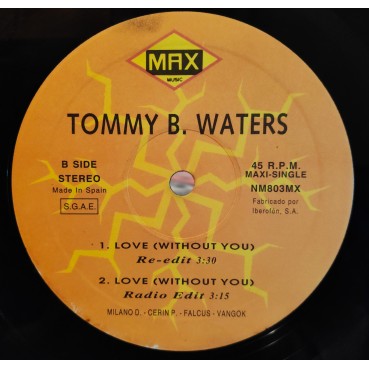 Tommy B. Waters – Love (Without You) (TEMAZO¡¡)
