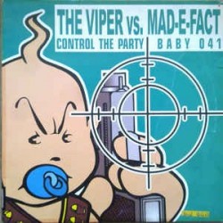 The Viper  vs. Mad-E-Fact – Control The Party 