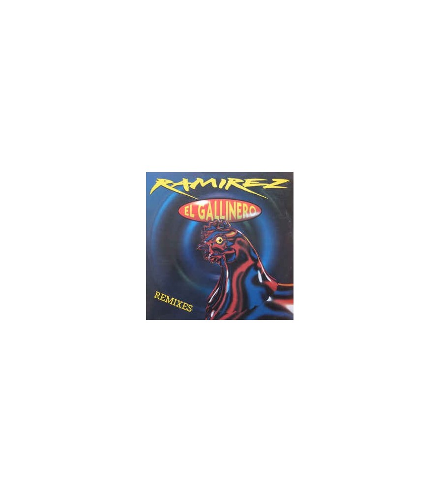 Ramirez ‎– El Gallinero (Remixes)