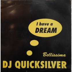 DJ Quicksilver - I Have A Dream / Bellissima (CNR)