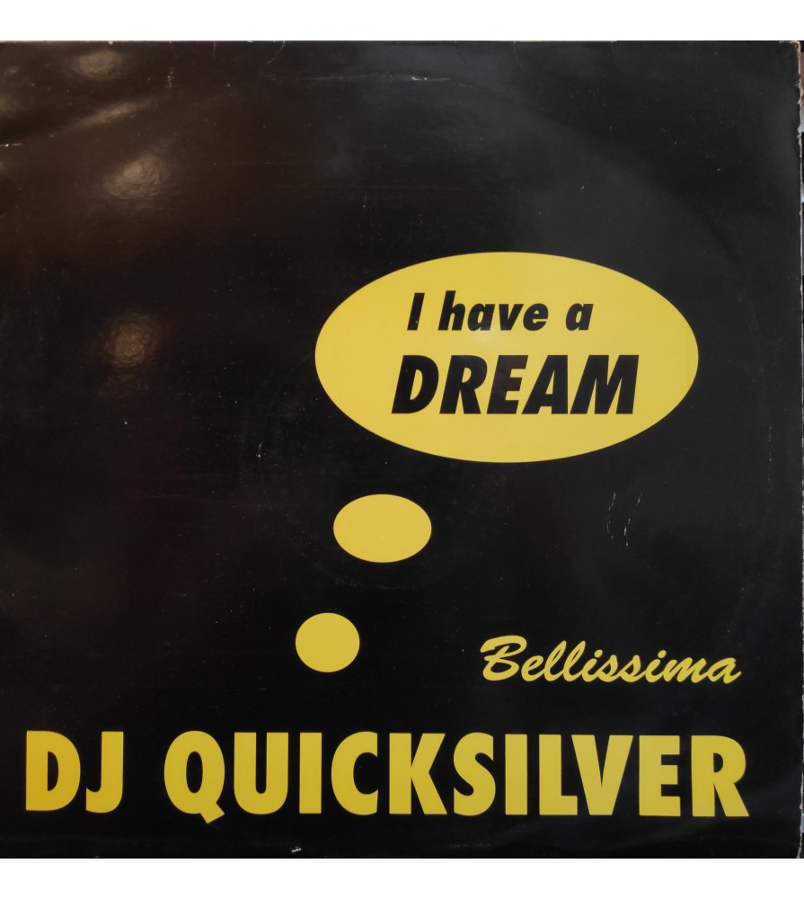 DJ Quicksilver - I Have A Dream / Bellissima (CNR)