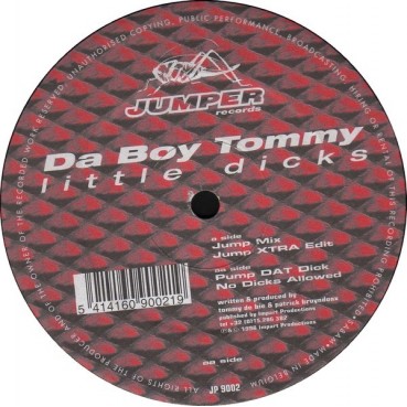 Da Boy Tommy - Little Dicks(TEMAZO JUMPER CHOCOLATE¡¡) Da Boy Tommy - Little Dicks(TEMAZO JUMPER CHOCOLATE¡¡)