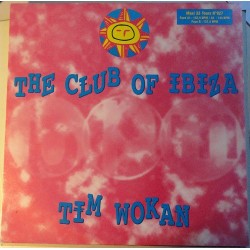 Tim Wokan ‎– The Club Of Ibiza 