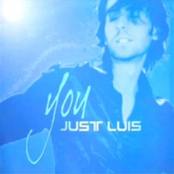 Just Luis - You