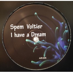 Spem Voltier ‎– I Have A Dream (Incluye el pelotazo Oxygen!)