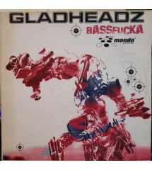 Gladheadz ‎– Bassfucka