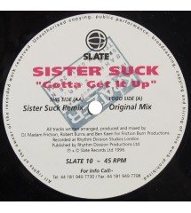 Sister Suck ‎– Gotta Get It Up