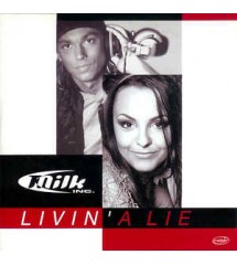 Milk Inc - Livin' A Lie