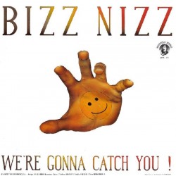 Bizz Nizz - We're Gonna Catch You!(2 MANO,PELOTAZO 90'S¡¡)