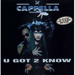 Cappella - U Got 2 Know(INCLUYE TODOS LOS EXITOS DE CAPELLA¡¡¡)