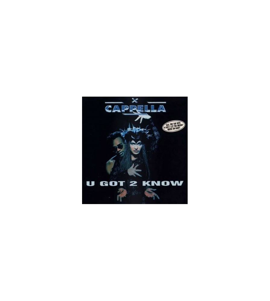 Cappella - U Got 2 Know(INCLUYE TODOS LOS EXITOS DE CAPELLA¡¡¡)