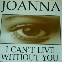 (RESERVADO)Joanna - I Can't Live Without You