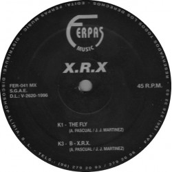 X.R.X. - The Fly(2 MANO,FERPAS MUSIC.DISCO MUY BUSCADO¡¡)