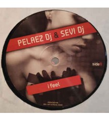 Pelaez DJ & Sevi DJ ‎– I Feel