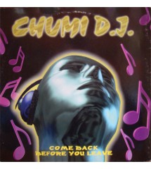 Chumi DJ ‎– Come Back...