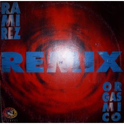 Ramirez - Orgasmico (Remix)(2 MANO,REMEMBER 90'S¡)