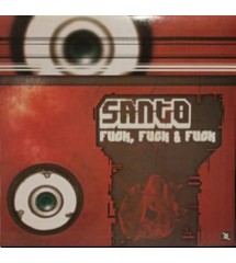Santo - Fuck, Fuck & Fuck