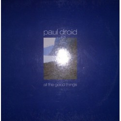 Paul Droid - All The Good Things(CANTADO REMEMBER,SE SALE¡¡)