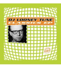 DJ Looney Tune – Classics EP