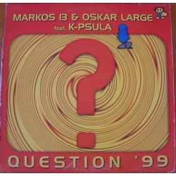 Markos 13 & Oskar Large Feat. K-Psula - Question'99(CLÁSICO COLISEUM DEL 99¡¡)