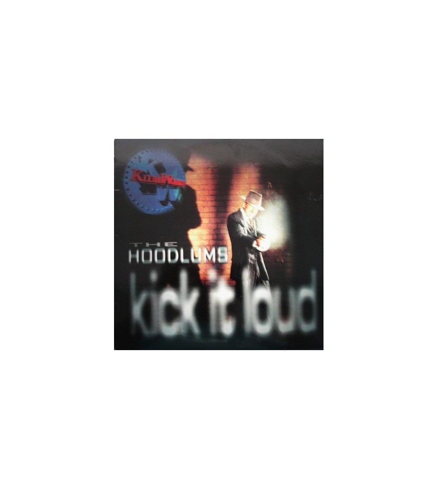 The Hoodlums ‎– Kick It Loud 