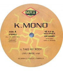 K Mono  ‎– Take My Body