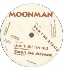 Moonman ‎– Don't Be Afraid...