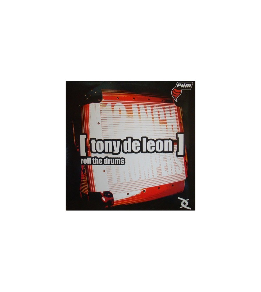 Tony De Leon - Roll The Drums(TEMAZO HARDHOUSE A UNA CARA,MUY BUSCADO¡¡)