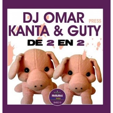 DJ Omar  pres. DJ Kanta & DJ Guty - De 2 En 2(REPOSICIÓN,CABROTE¡¡)