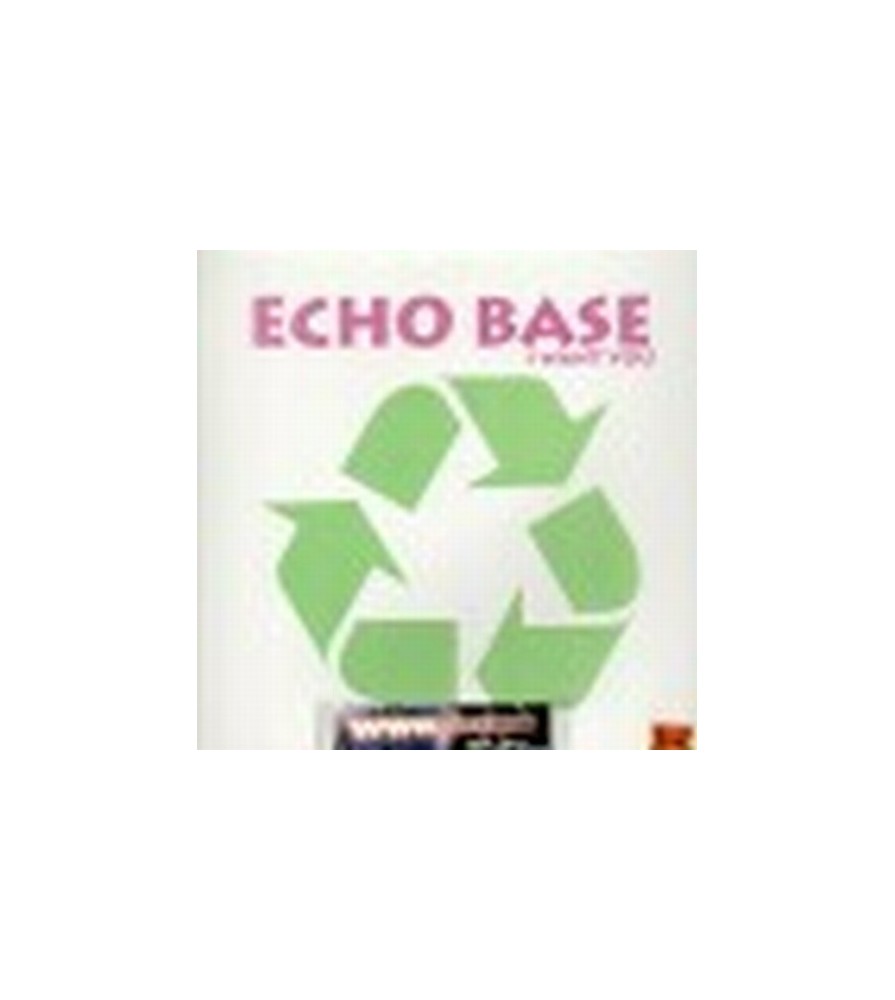 Echo Base - I Want You(2 MANO,TEMAZO PRODUCIDO POR JOSE CONCA¡¡)