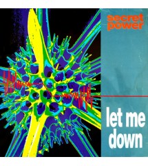 Secret Power – Let Me Down...