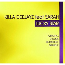 Killa Deejayz Feat Sarah - Lucky Star(TEMAZO SCOUSE¡)