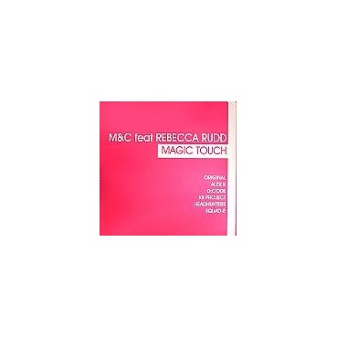 M&C  Feat Rebecca Rudd - Magic Touch(CANTADITO HYPASONIC¡¡)