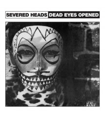 copy of Severed Heads –...