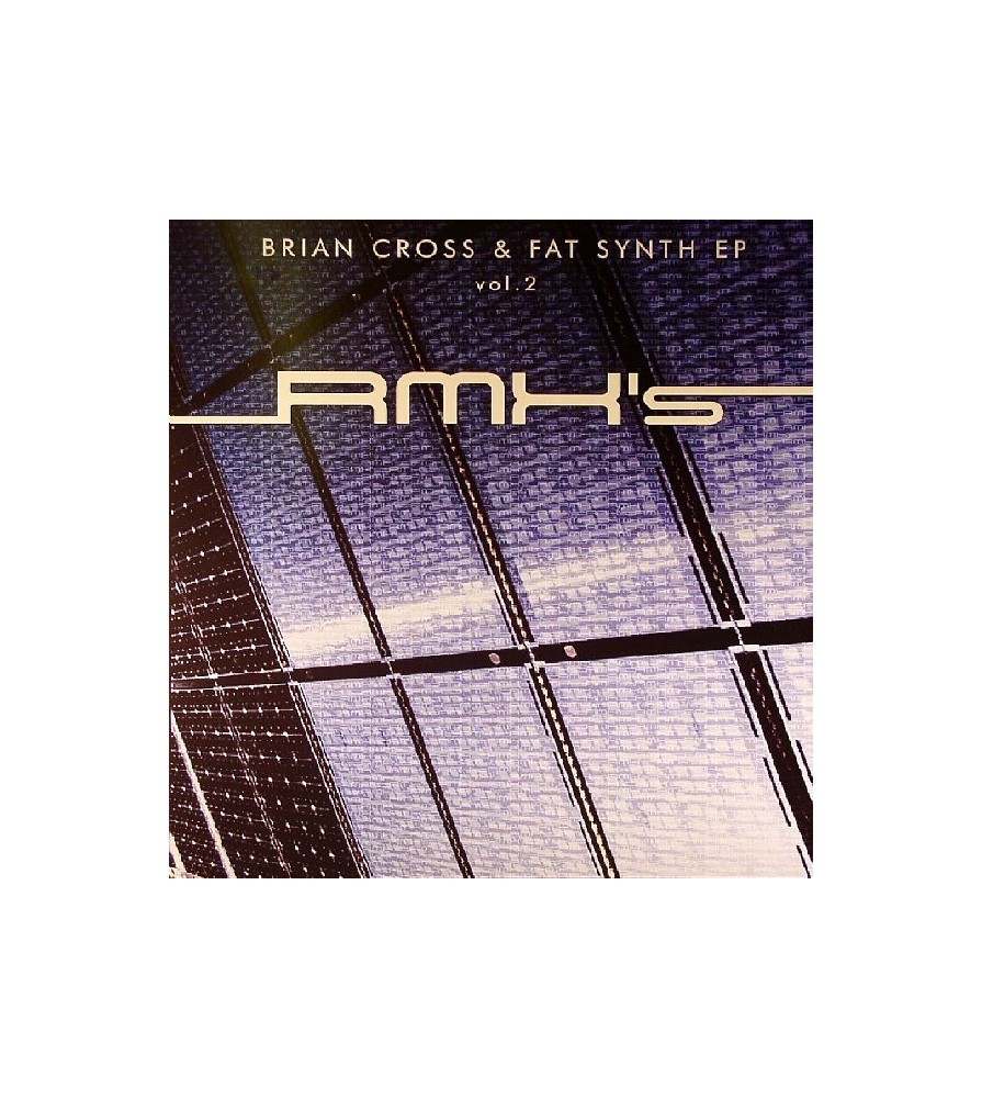 Brian Cross & Fat Synth - EP Vol. 2 (Rmxs)(2 MANO,TEMAZO¡¡¡)