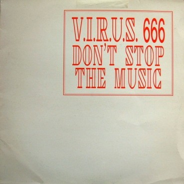 V.I.R.U.S. 666 - Don't Stop The Movie(2 MANO,PELOTAZO REMEMBER¡¡) V.I.R.U.S. 666 - Don't Stop The Movie(2 MANO,PELOTAZO REMEMBER¡¡)