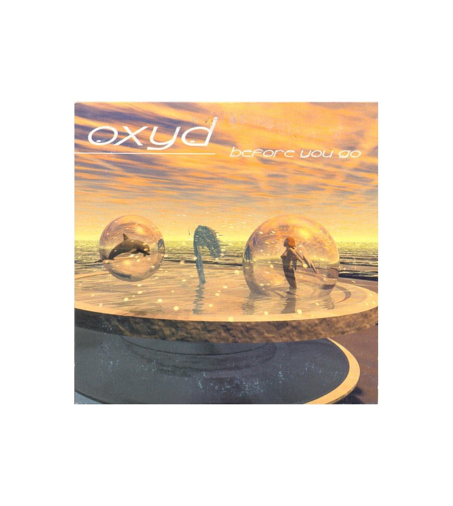 Oxyd  - Before You Go(TEMAZO BY CHUMI DJ,SELLO LIMITE¡¡)