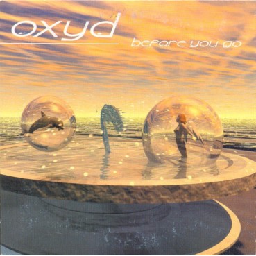 Oxyd  - Before You Go(TEMAZO BY CHUMI DJ,SELLO LIMITE¡¡)