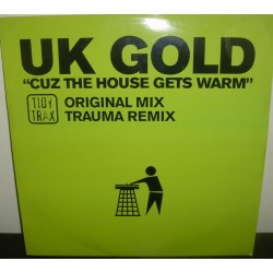 UK Gold - Cuz The House Gets Warm(HARDHOUSE TIDY¡¡)
