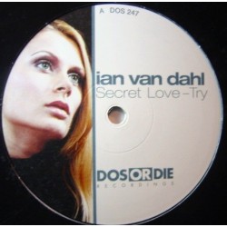 Ian Van Dahl - Secret Love / Try(MUY BUENO¡¡)