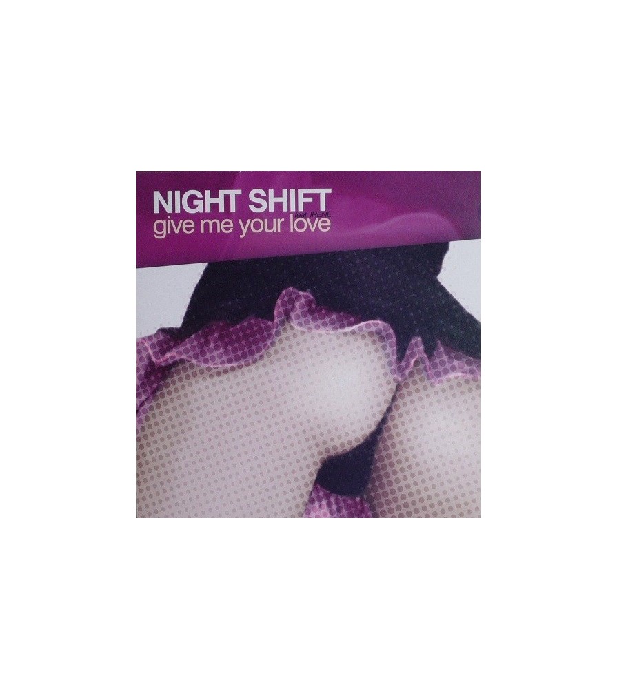 Night Shift  Feat. Irene - Give Me Your Love(2 MANO,CANTADITO CAÑERO MUYYY BUENO¡¡)