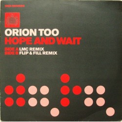 Orion Too - Hope And Wait(COPIA IMPORT,CANTADITO MUY BUENO¡¡)