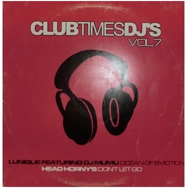 Lunique / Head Horny's & DJ Miguel Serna* - Club Time DJ's Vol. 7 - Ocean Of Emotion / Don't Let Go(2 MANO)