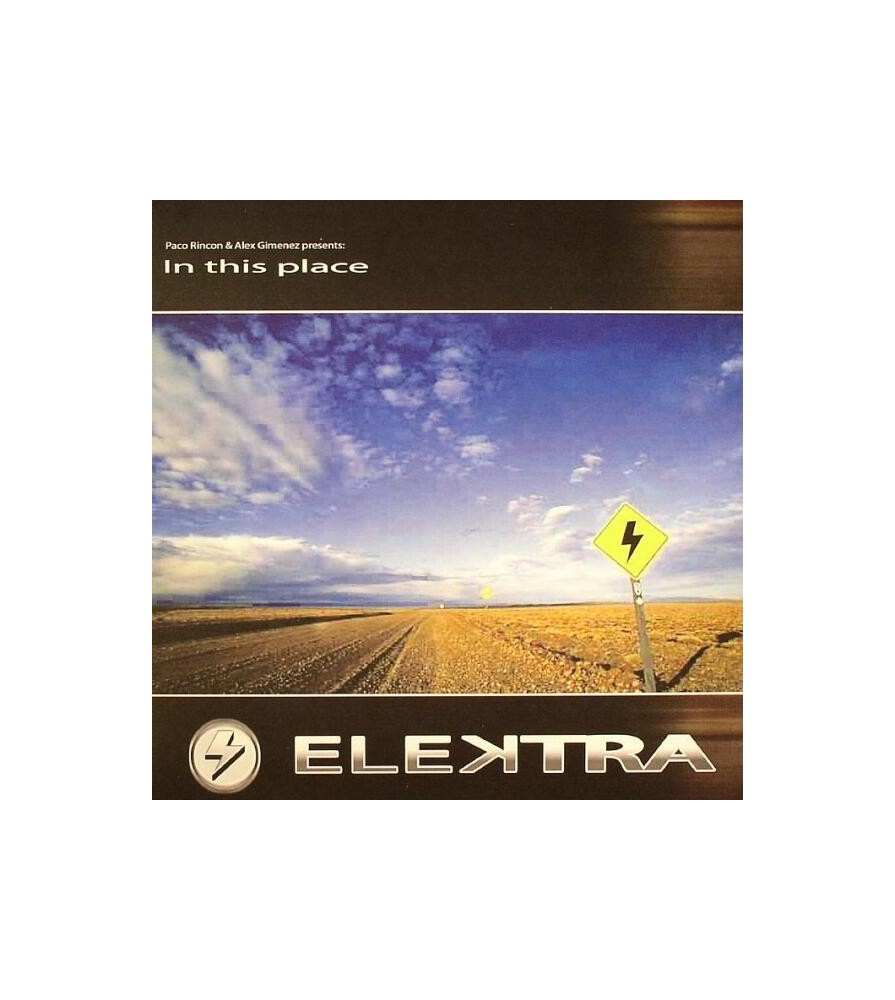 Paco Rincon & Alex Gimenez  Presents Elektra - In This Place(En recopilatorio RAdical las Palomas)