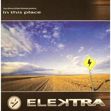 Paco Rincon & Alex Gimenez  Presents Elektra - In This Place(En recopilatorio RAdical las Palomas)