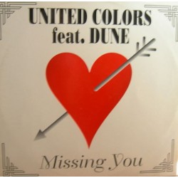 United Colors Feat. Dune  - Missing You(2 MANO,CANTADO ITALO-DANCE SELLO DIG IT¡¡)