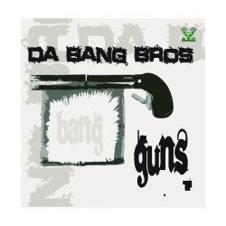 Da Bang Bros - Guns
